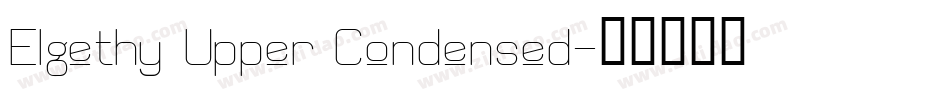 Elgethy Upper Condensed字体转换